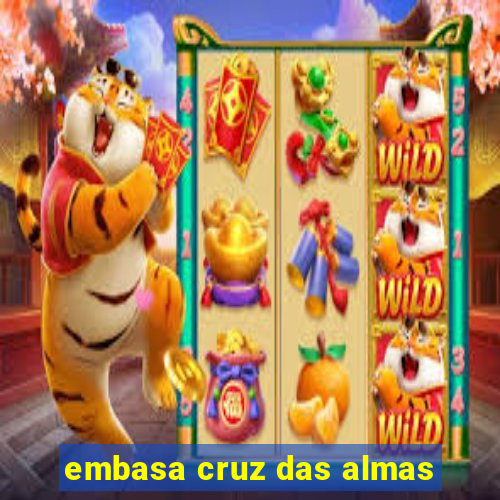 embasa cruz das almas